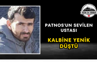 Patnos'un Sevilen Ustası Kalbine Yenik Düştü