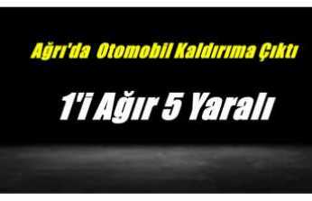 Ağrı'da Otomobil Kaldırıma Çıktı 1'i Ağır 5 Yaralı