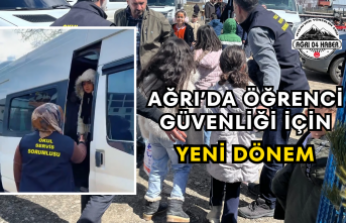 Ağrı’da Öğrenci Güvenliği İçin Yeni Dönem