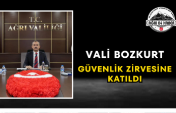 Vali Bozkurt Güvenlik Zirvesine Katıldı