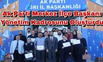 Ak Parti Ağrı Merkez İlçe Yönetim Kadrosu Açıklandı