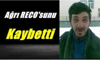 Ağrı'nın Reco'su Hayatını Kaybetti