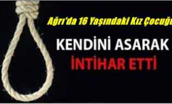 Ağrı'da bir çocuk İntiharı daha gerçekleşti