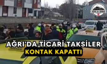 Ağrı'da Ticari Taksiler Kontak Kapattı
