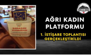 Ağrı Kadın Platformu 1. İstişare Toplantısı Gerçekleştirildi