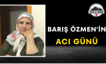 Barış Özmen’in Acı Günü