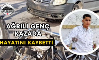 Ağrılı Genç Kazada Hayatını Kaybetti
