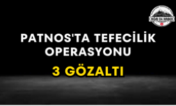 Patnos'ta Tefecilik Operasyonu 3 Gözaltı