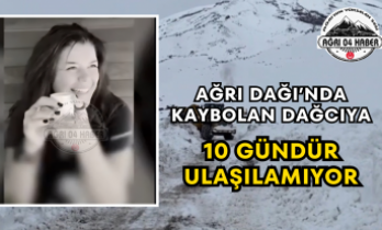 Ağrı Dağı’nda Kaybolan Dağcıya 10 Gündür Ulaşılamıyor