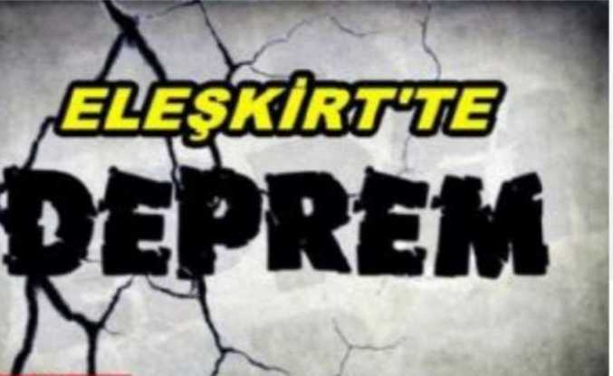 Eleşkirt'te Deprem