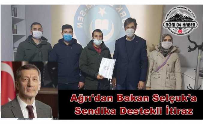 Ağrı'dan Bakan Ziya Selçuk'a Sendika Destekli İtiraz