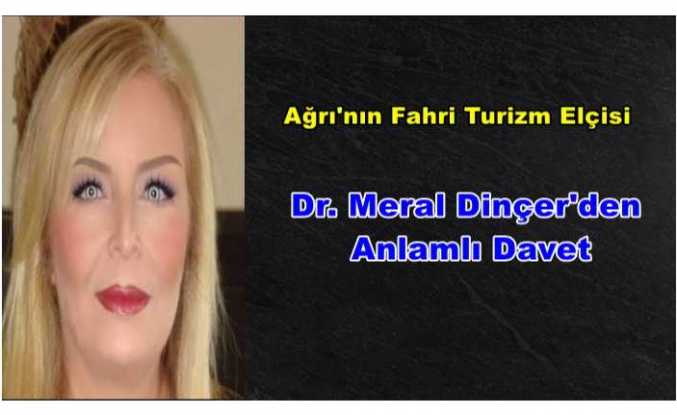 Meral Dinçer 'den Anlamlı Davet