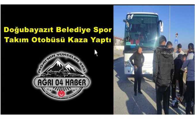 Doğubayazıt Belediye Spor  Takım Otobüsü Kaza Yaptı