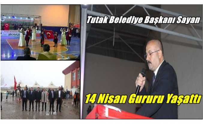 Tutak Belediye Başkanı Fevzi Sayan, 14 Nisan Kurtuluş  Gururunu Yaşattı