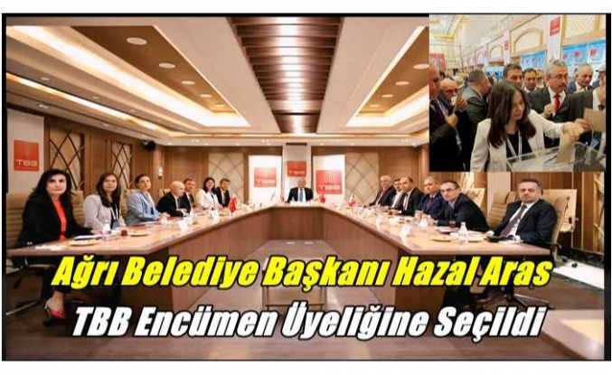 Ağrı Belediye Başkanı Hazal Aras TBB Meclis Üyeliğine Seçildi
