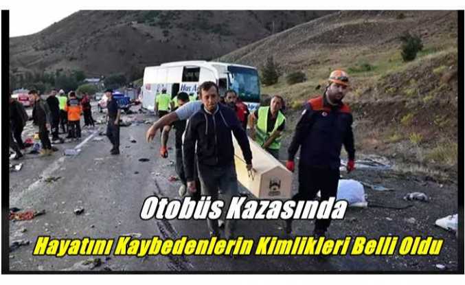 Ağrı Otobüsünün Kazasında Hayatını Kaybedenlerin Kimlikleri Belli Oldu