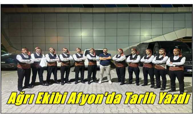 Ağrı Ekibi Afyon'da Tarih Yazdı
