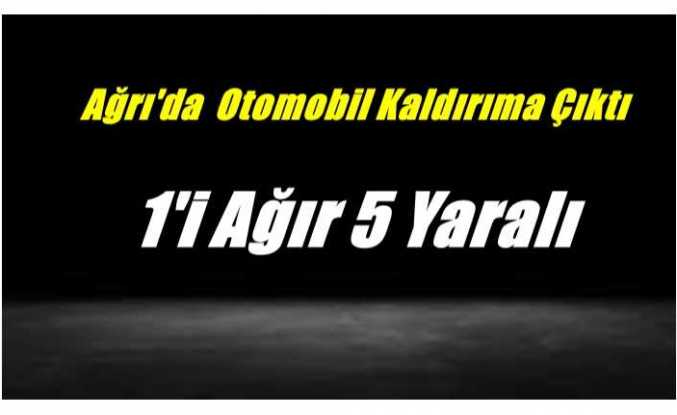 Ağrı'da Otomobil Kaldırıma Çıktı 1'i Ağır 5 Yaralı