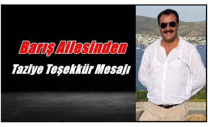 Barış Ailesinden Taziye Teşekkür Mesajı