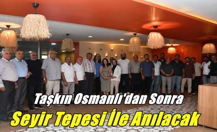 Patnos Belediye Başkanı Abdulhalık Taşkın ,Osmanlı'dan Sonra Seyir Tepesi ile  Anılcak