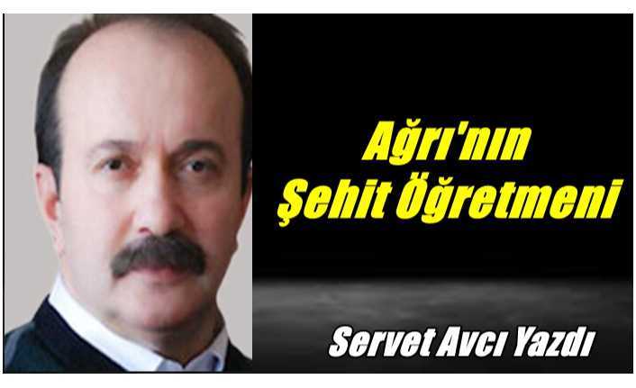 Ağrı'nın Şehit Öğretmeni