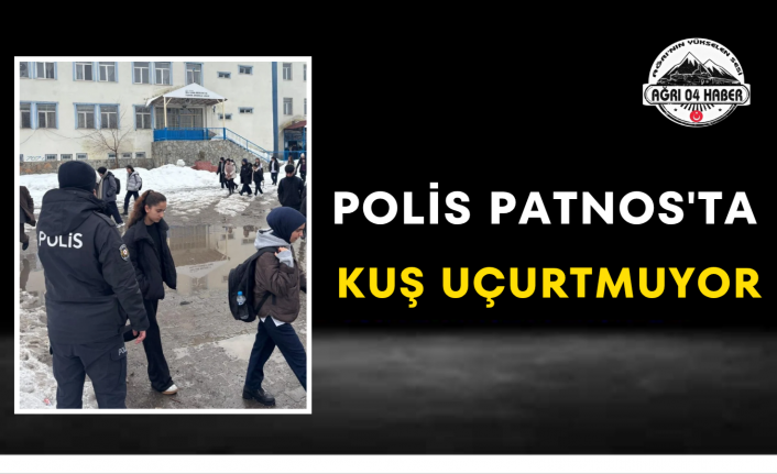 Polis Patnos'ta Kuş Uçurtmuyor