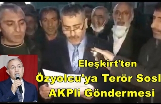 Görevden alınan Eleşkirt Ak Parti Teşkilatından  Ağrı İl Başkanına Terör Soslu AKPli Göndermesi