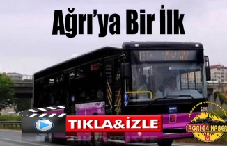 Ağrı'ya Bir İlk